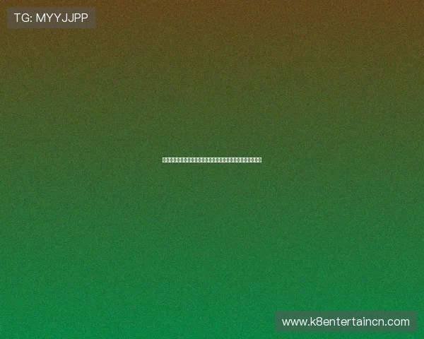 凯发线上手机版全面升级,带你体验极致畅快的线上娱乐新体验 凯发线上手机版全面升级,带你体验极致畅快的线上娱乐新体验